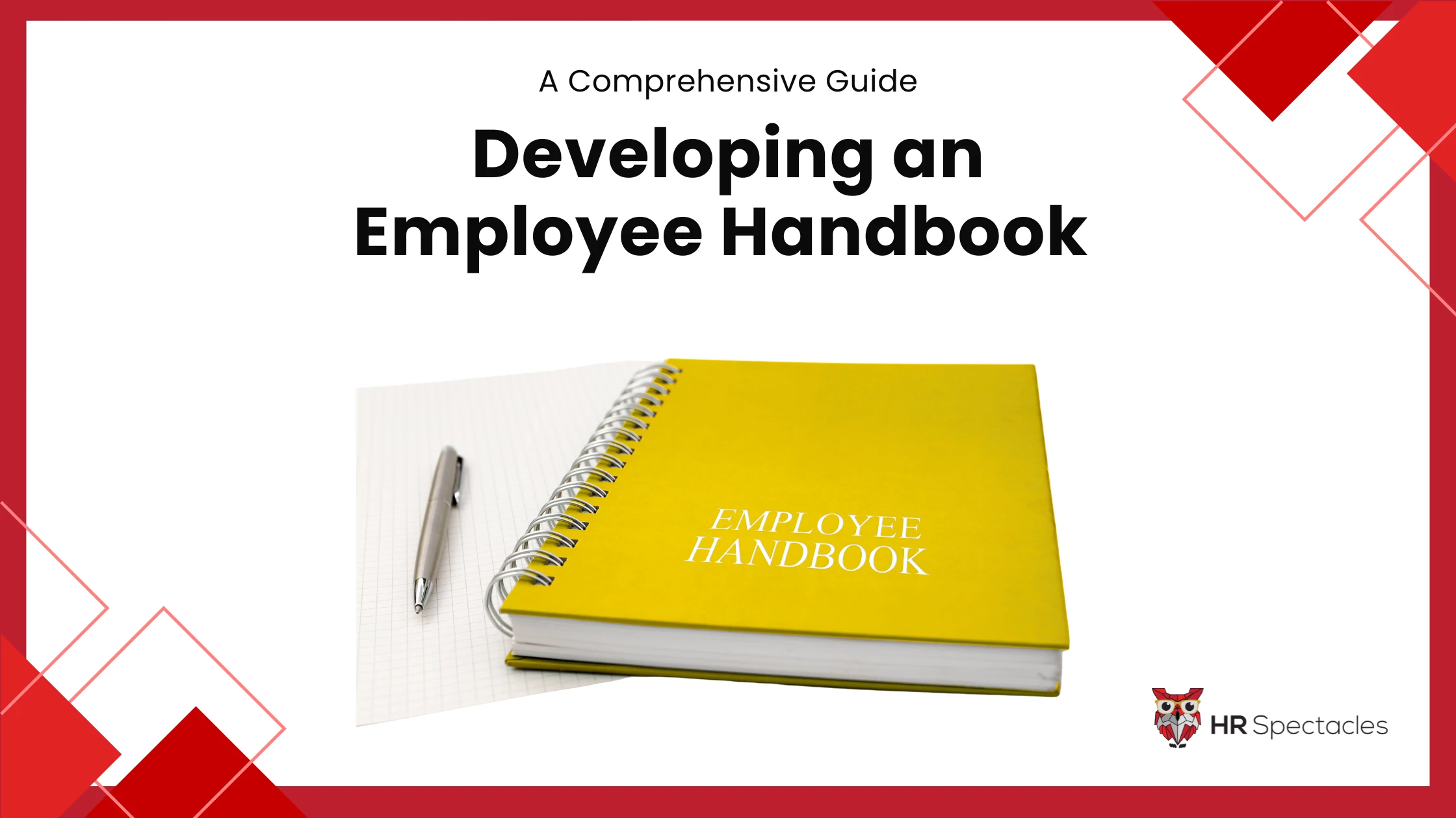 Developing an Employee Handbook | A Comprehensive Guide